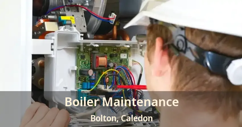 Boiler Maintenance Bolton, Caledon - ON