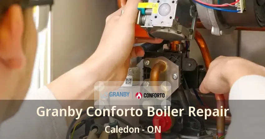 Granby Conforto Boiler Repair Caledon - ON