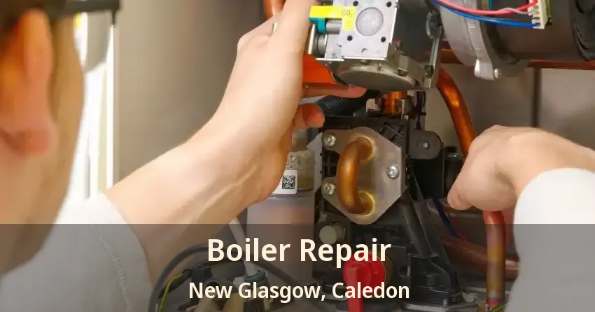 Boiler Repair New Glasgow, Caledon - ON