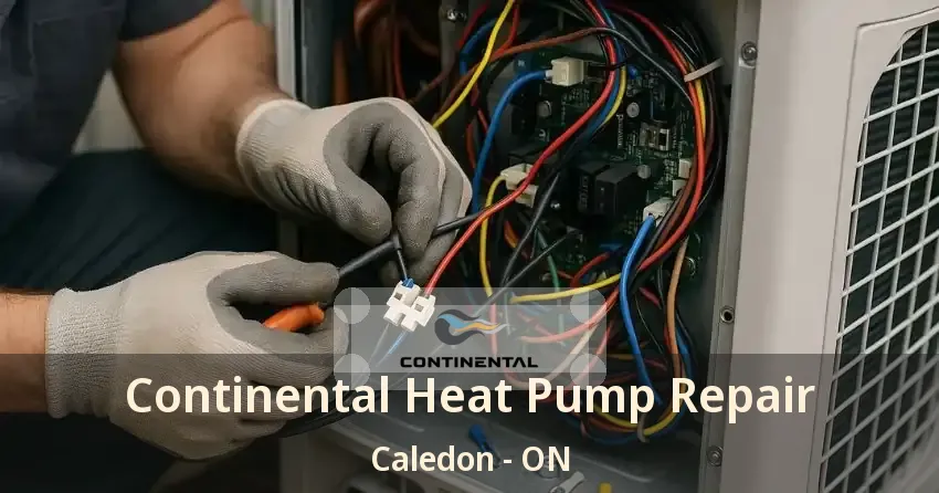 Continental Heat Pump Repair Caledon - ON