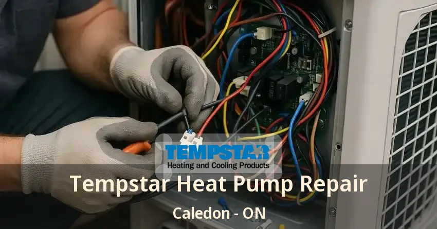 Tempstar Heat Pump Repair Caledon - ON