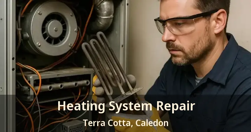 Heating System Repair Terra Cotta, Caledon - ON